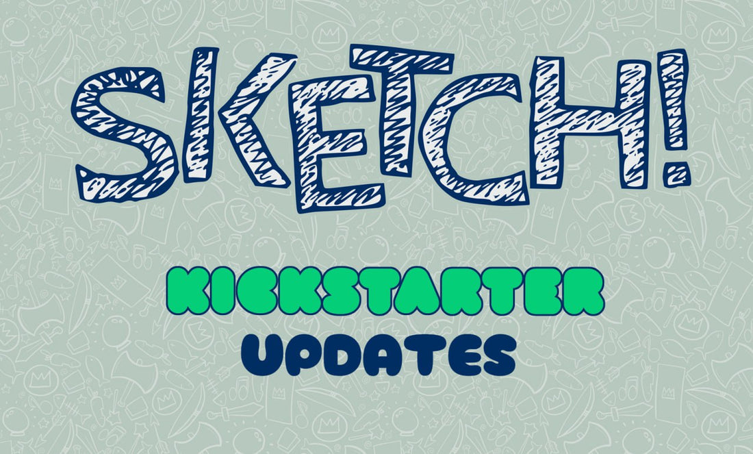 Sketch! Kickstarter Updates